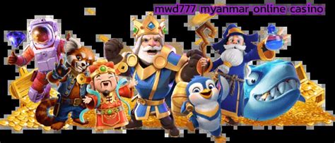 mwd777 myanmar online casino